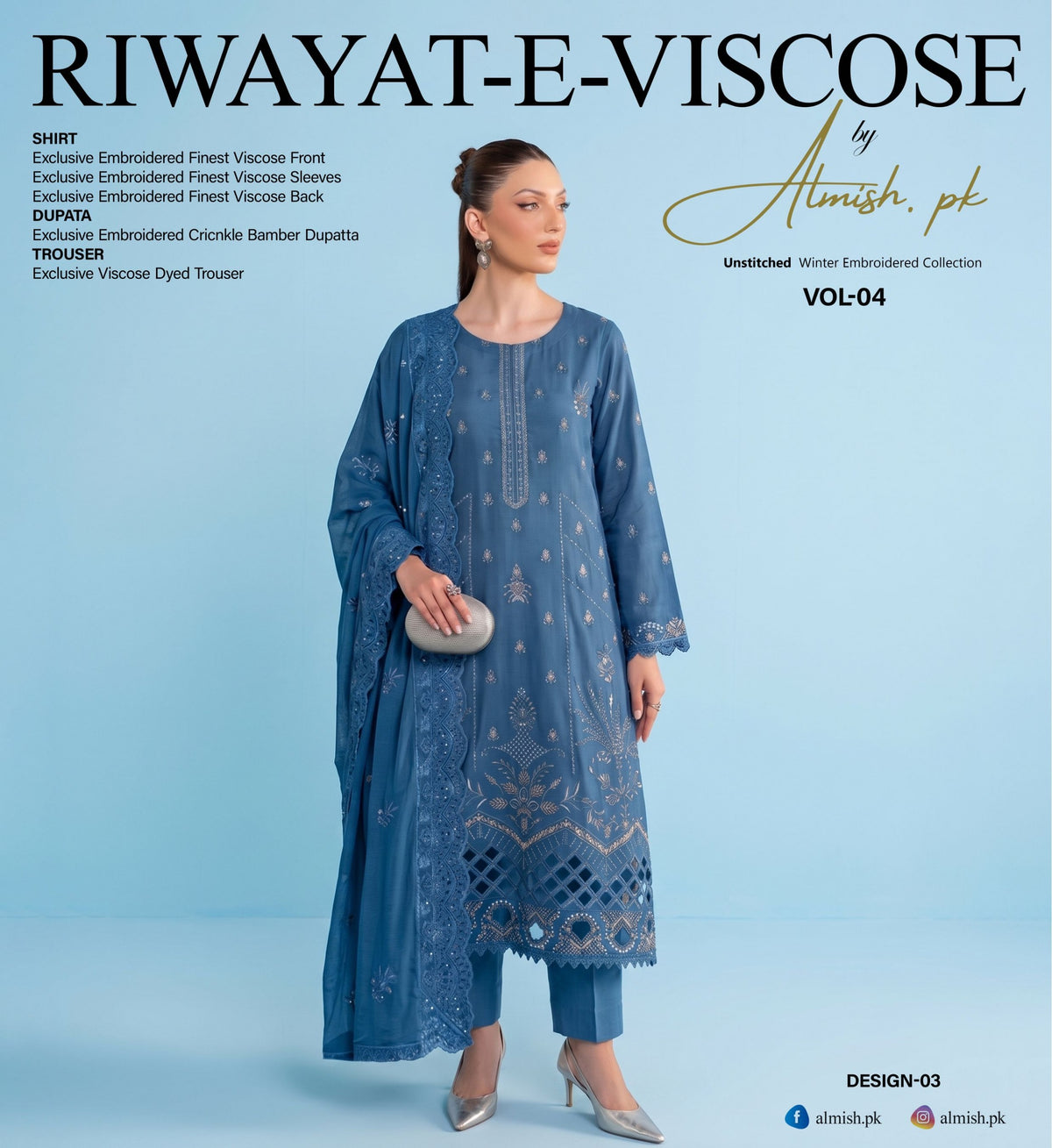 Riwayat-e-Viscose – Design 03

Elevate your winter wardrobe with Riwayat-e-Viscose, an exquisitely embroidered 3-piece ensemble crafted for timeless elegance and effortless sophistication.

Shirt:
• Exclusive embroidered finest vis